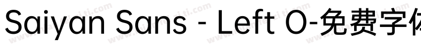 Saiyan Sans - Left O字体转换